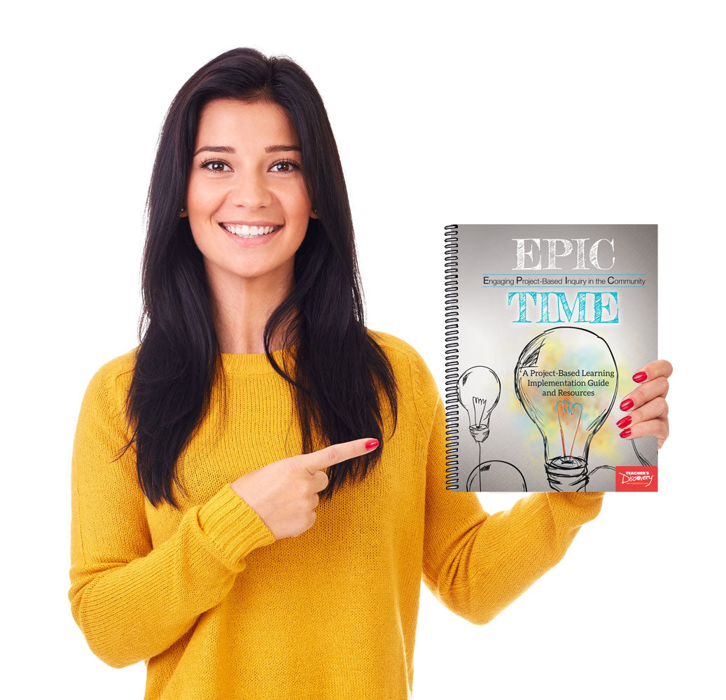 EPIC Time: A Project-Based Learning Implementation Guide and Resources Book