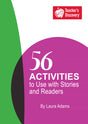56 Activities to Use with Stories and Readers book by Laura Adams with 56 classroom reading activities for Level 1 Spanish, French, and German students.