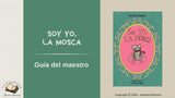 Soy yo, la mosca - Level 1 - Spanish Reader by Adriana Ramírez (with optional Teacher's Guide)