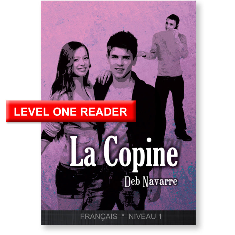 La Copine - Level 1 - French Reader by Deb Navarre