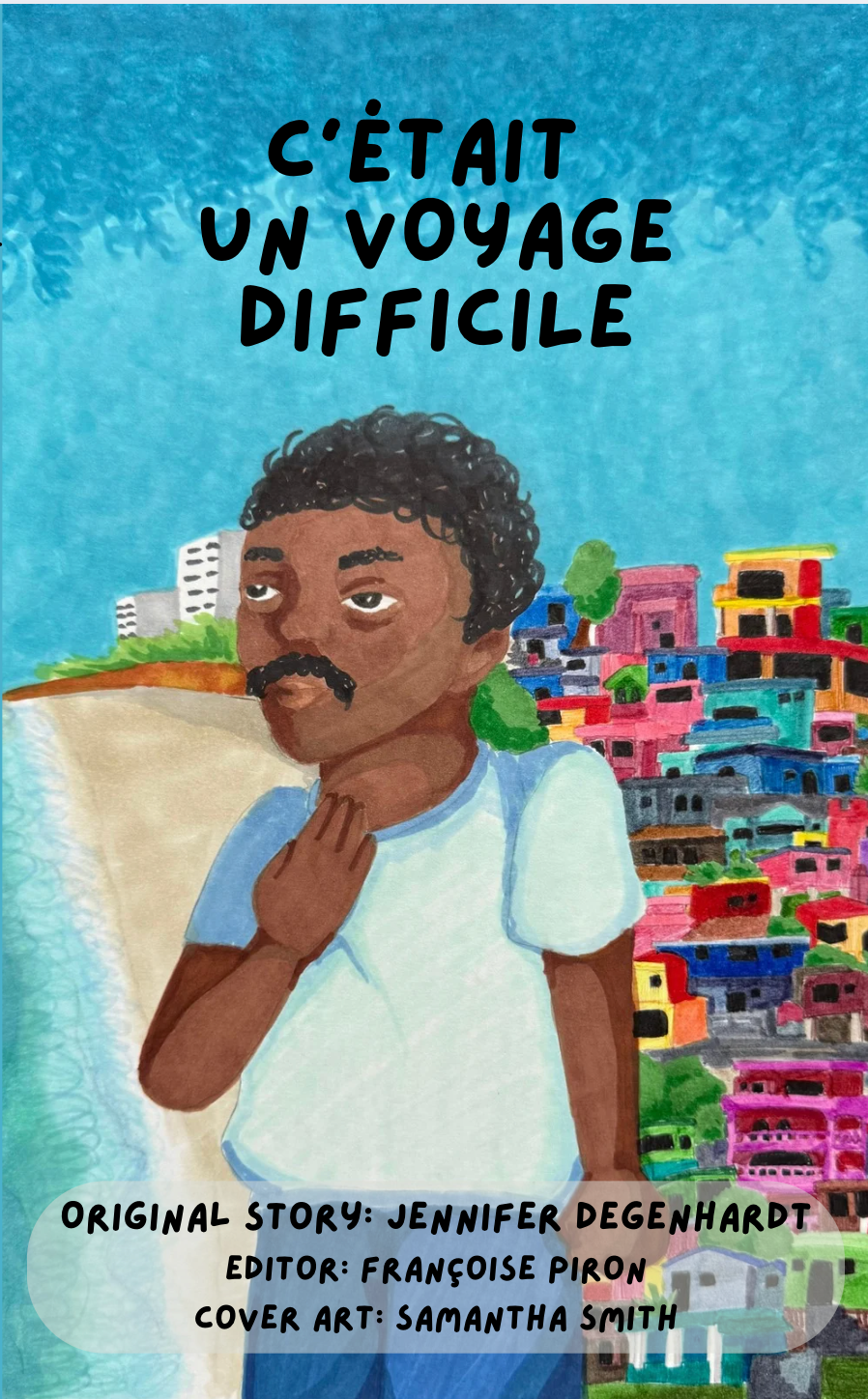 C’était un voyage difficile - Level 2 - French Reader by Jennifer Degenhardt