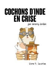 Cochons d’inde en crise French Level 1 Reader
