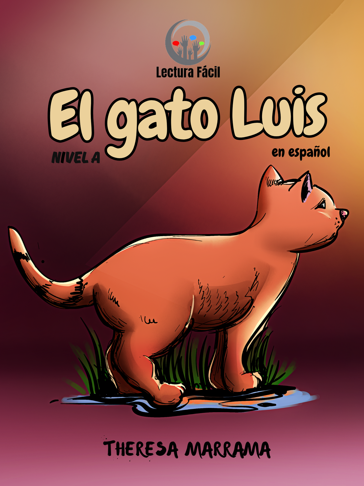 El gato Luis - Level 1 - Spanish Reader by Theresa Marrama