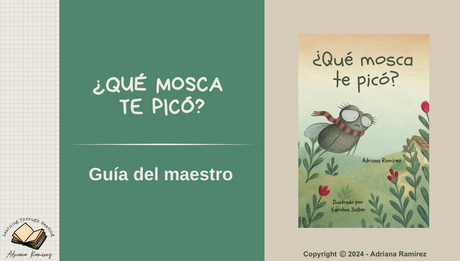 ¿Qué mosca te picó? - Level 1 - Spanish Reader by Adriana Ramírez (with optional Teacher's Guide)