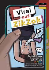 Viral auf ZikZok - Level 3 - German Reader by Rachel Emery