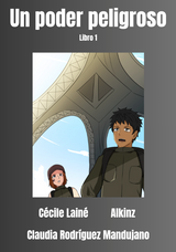 Un poder peligroso - Level 1 - Spanish Graphic Novel by Cécile Lainé
