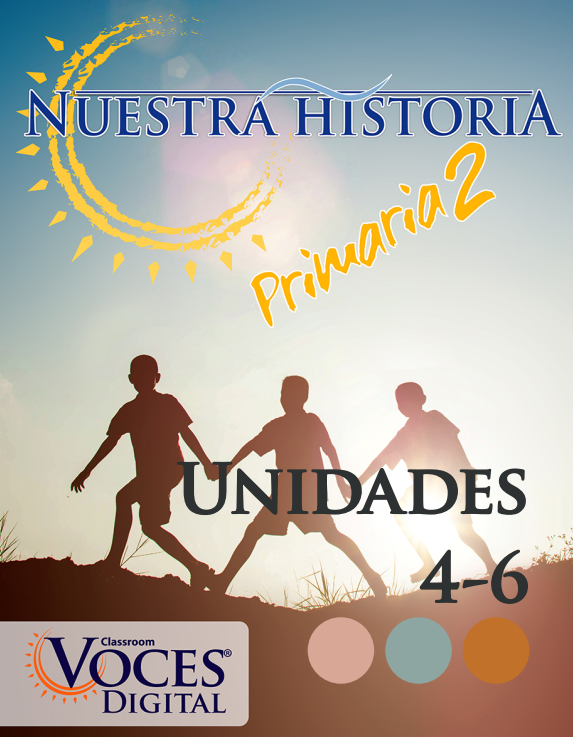 Nuestra historia: Primaria 2 (Unidades 4-6) by Voces Digital - Print Edition