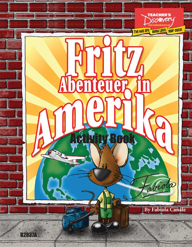 Fritz Abenteuer in Amerika - Level 1 - German Reader by Fabiola Canale