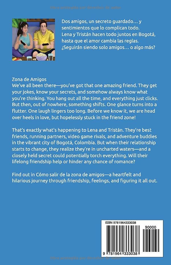 Cómo salir de la zona de amigos - Level 2 - Spanish Reader by A.C. Quintero