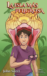 La isla más peligrosa - Level 1 Spanish Reader by John Sifert