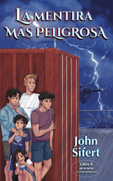 La mentira más peligrosa - Level 2 Spanish Reader by John Sifert