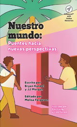 Nuestro mundo: Puentes hacia nuevas perspectivas - Level 1