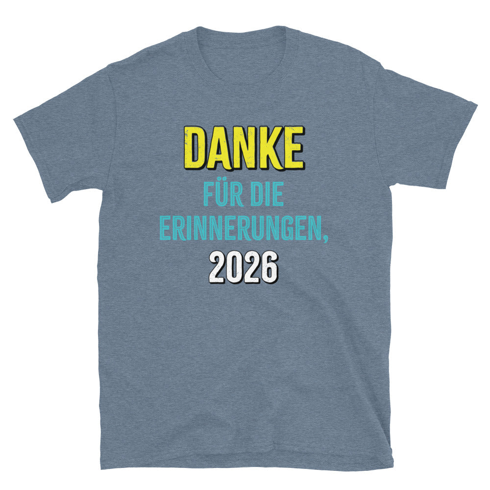 Danke für die Erinnerungen, 2026 Unisex German T-Shirt