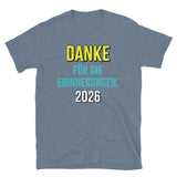 Danke für die Erinnerungen, 2026 Unisex German T-Shirt