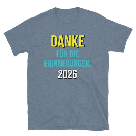 Danke für die Erinnerungen, 2026 Unisex German T-Shirt