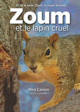 Zoum et le lapin cruel - Level 1 - French Reader by Mira Canion
